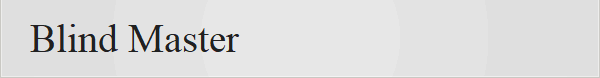 Blind Master